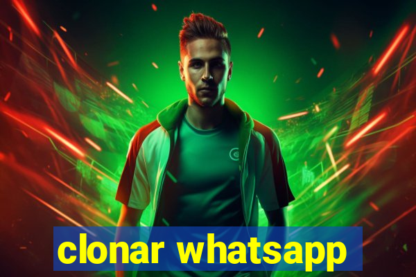 clonar whatsapp